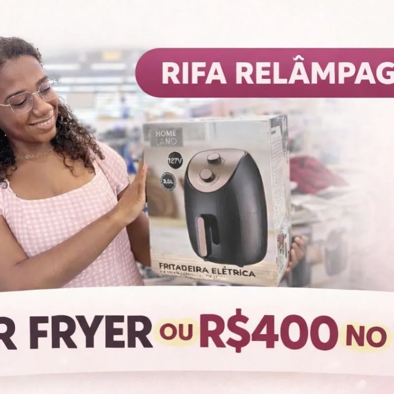 Imagem da campanha Rifa Relâmpago – Air Fryer ou R$400 no PIX