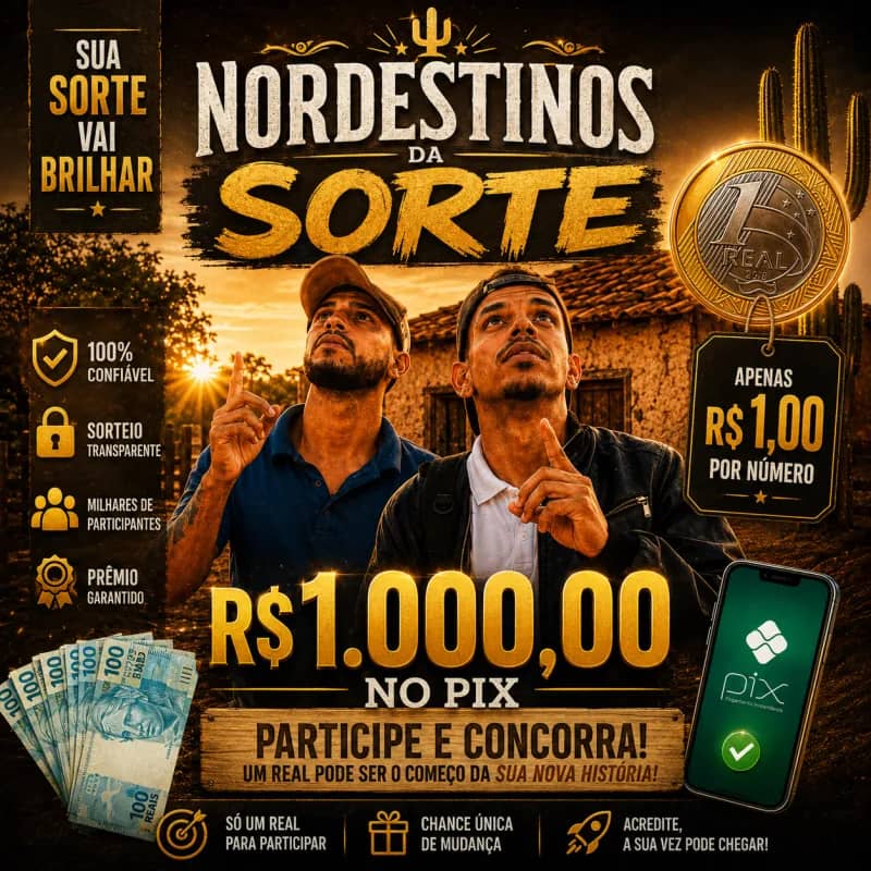 Imagem da campanha NORDESTINOS DA SORTE🍀